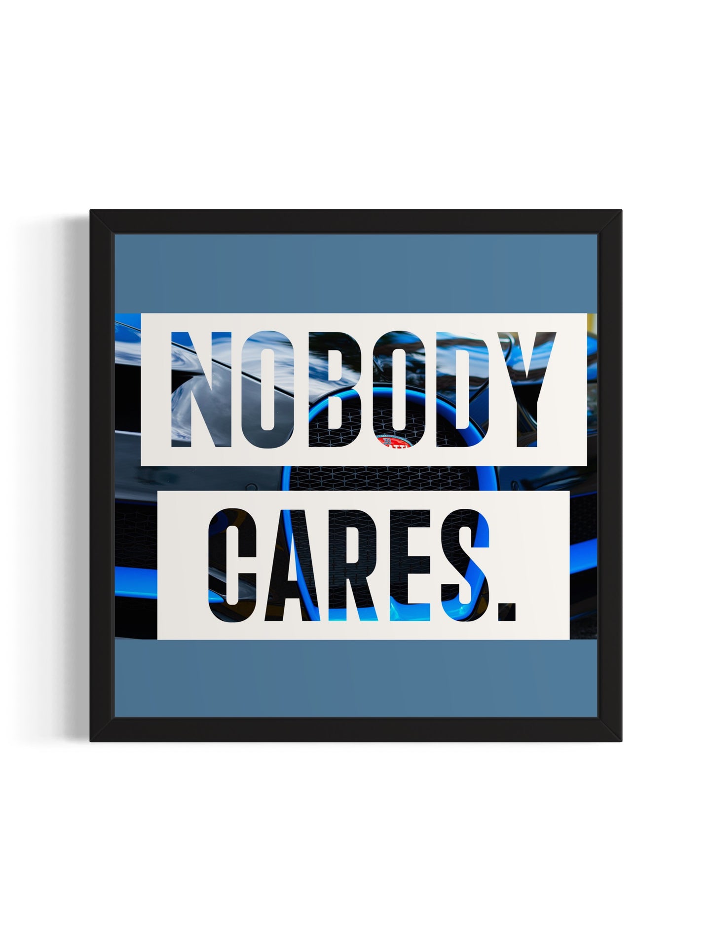 Nobody Cares. Print